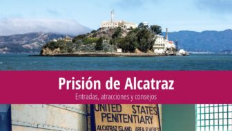 Prisión de Alcatraz – entradas, curiosidades, mapa y fotos