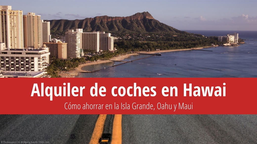 Alquiler de coches en Hawai – ofertas para Big Island y Oahu