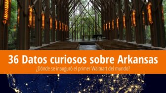 36 datos sobre Arkansas – ¿Dónde se abrió el primer Walmart?