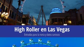 High Roller en Las Vegas – entradas, coste y entrada gratuita