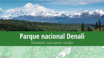 Parque nacional Denali – guía de viaje, tiempo, consejos y fotos