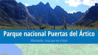 Parque nacional y reserva Puertas del Ártico – guía y fotos