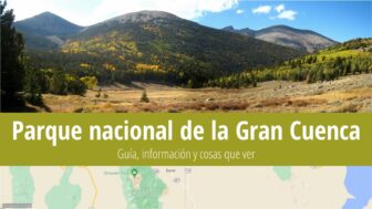 Parque nacional de la Gran Cuenca: Guía, información y cosas que ver