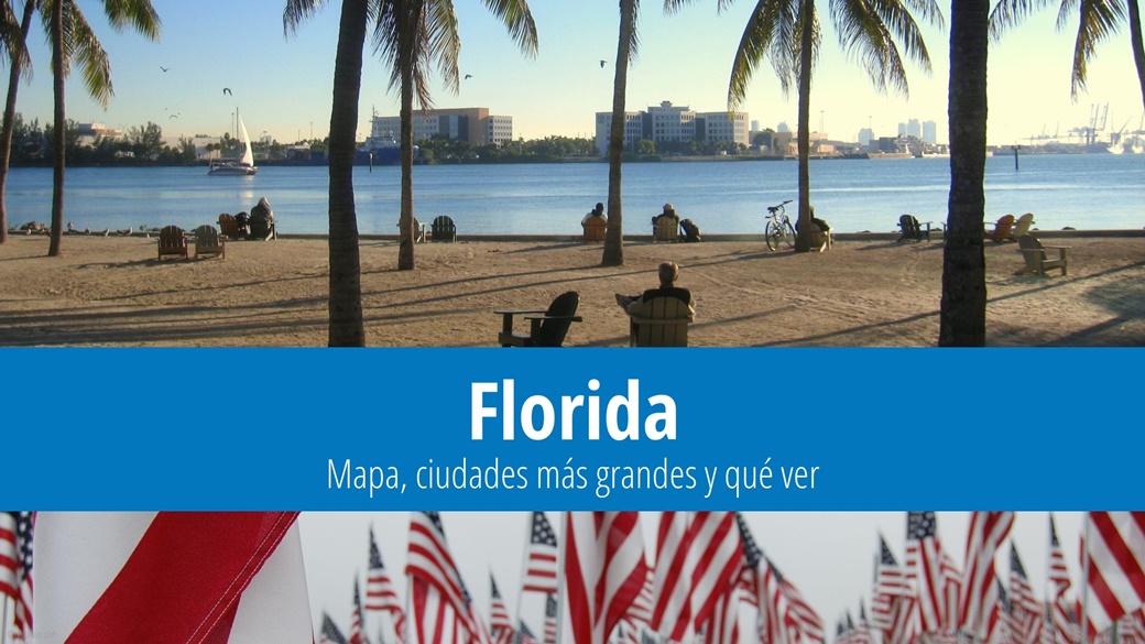 Florida en EE.UU. – qué ver, ciudades, clima y mapa
