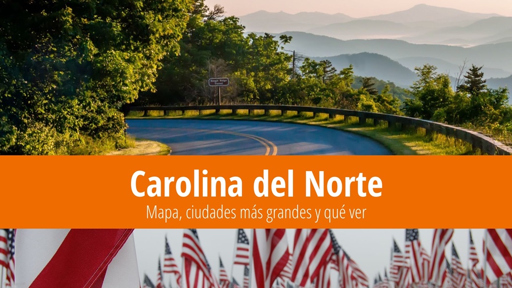 Carolina del Norte: Mapa, ciudades más grandes y qué ver