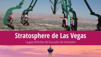 Las Vegas Stratosphere – atracciones, saltos, entradas y precio