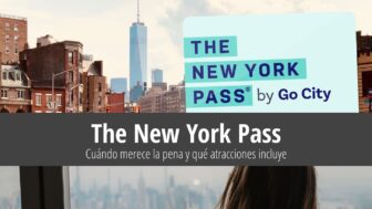 The New York Pass – precio, atracciones, ¿merece la pena?